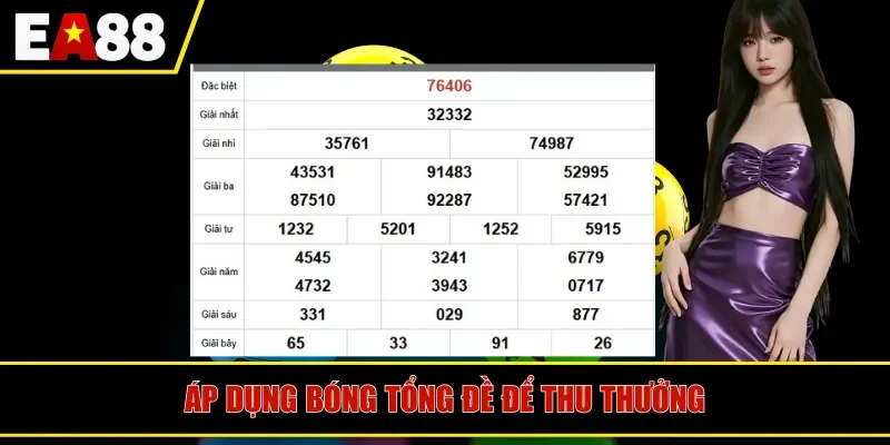 Áp dụng bóng tổng đề để thu thưởng