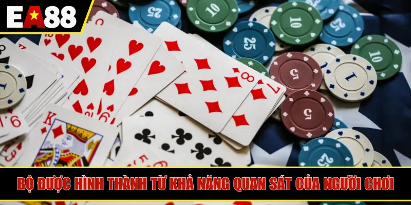 Bộ được hình thành từ khả năng quan sát của người chơi