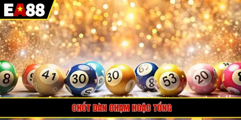 Chốt dàn chạm hoặc tổng