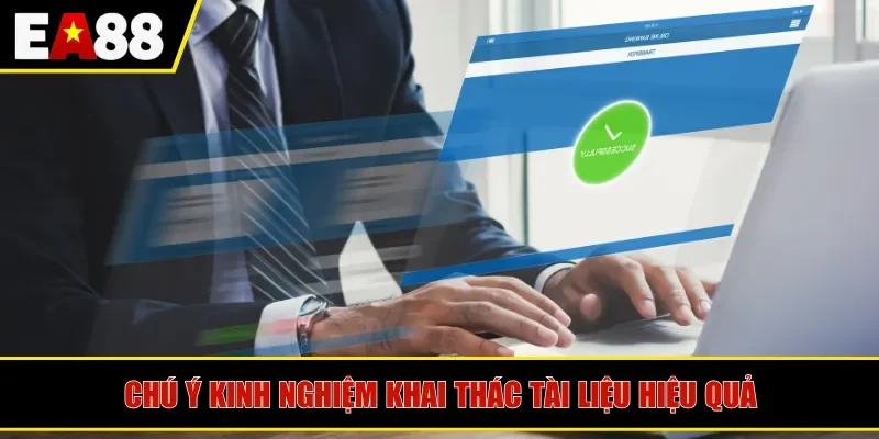 Chú ý kinh nghiệm khai thác tài liệu hiệu quả
