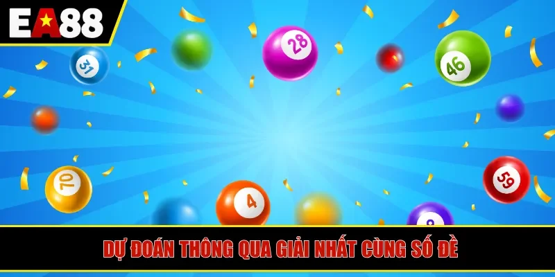 Dự đoán thông qua giải nhất cùng số đề