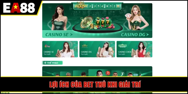 Lợi ích của bet thủ khi giải trí