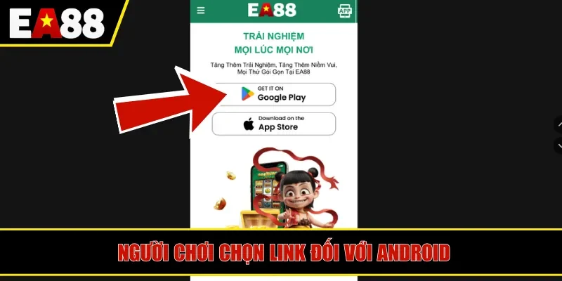 Người chơi chọn link đối với Android