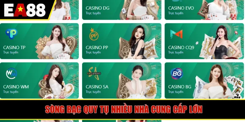 Sòng bạc quy tụ nhiều nhà cung cấp lớn
