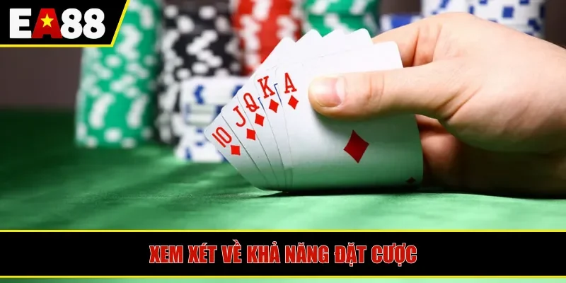 Xem xét về khả năng đặt cược 