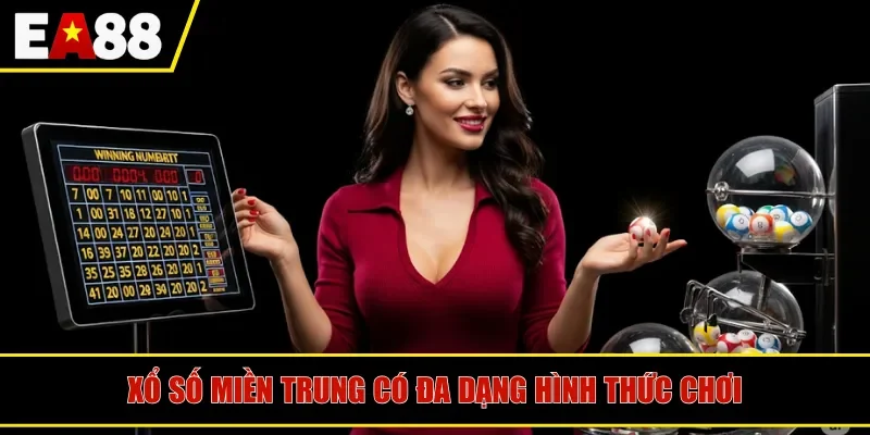 Xổ số miền Trung có đa dạng hình thức chơi